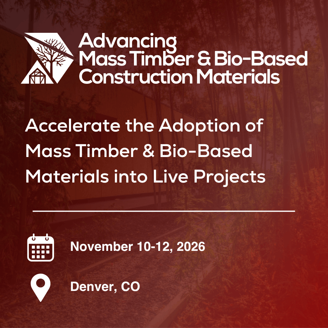 Mass Timber & Bio-Based Construction Conference